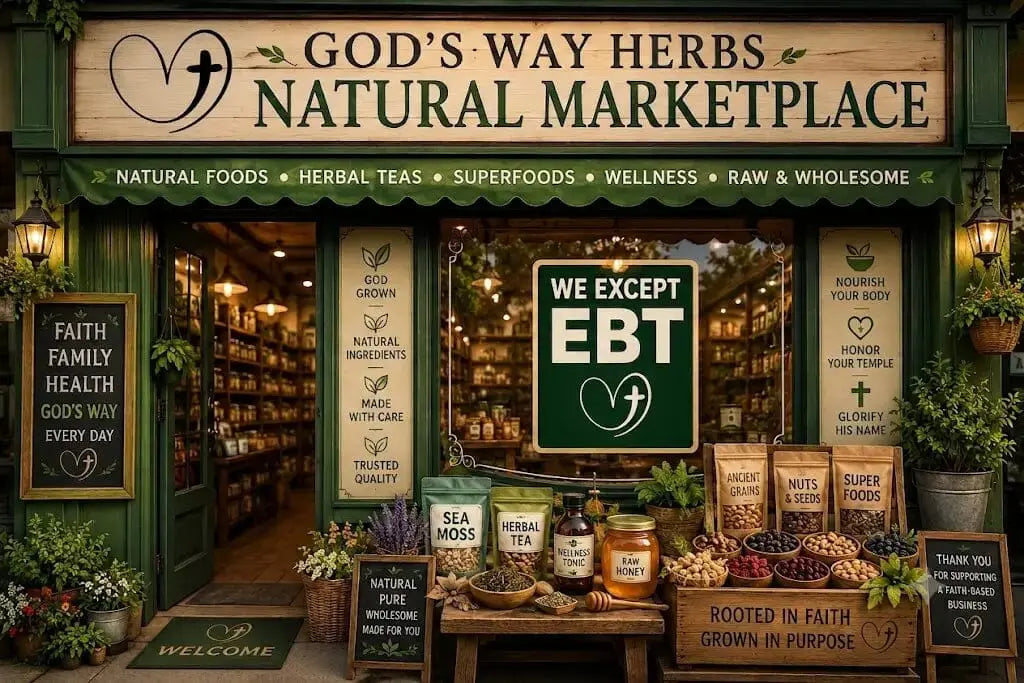 God's Way Herbs Natural Foods Marketplace for premium sea moss, herbal teas, wellness tonics, raw honey, superfoods, ancient grains, dried herbs, nuts and seeds.