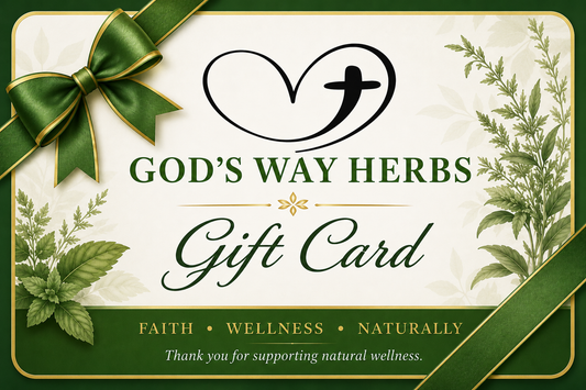A gift card design for God’s Way Herbs featuring a cream background, dark green ribbon bow, botanical illustrations, and the text 'God’s Way Herbs Gift Card' with 'Faith • Wellness • Naturally' at the bottom.